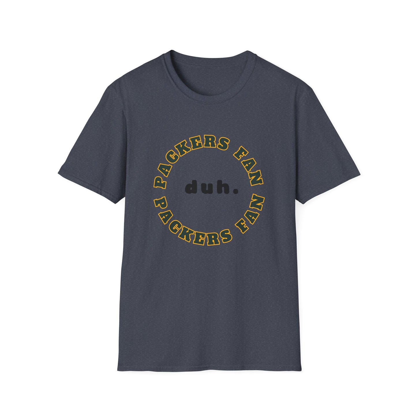 Packers Fan Team Shirt (duh.)
