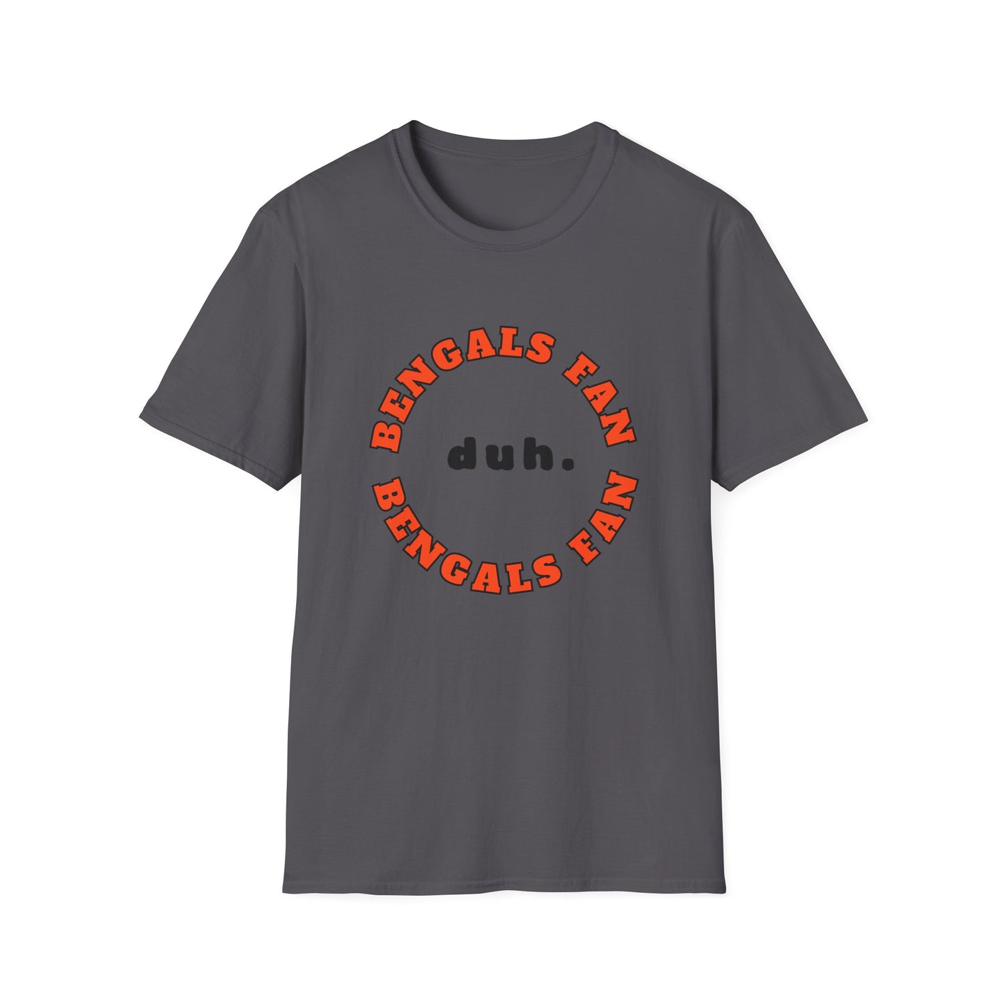 Bengals Fan Team Shirt (duh.)