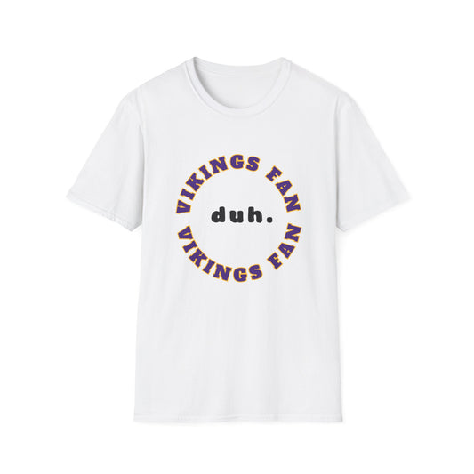 Vikings Fan Team Shirt (duh.)