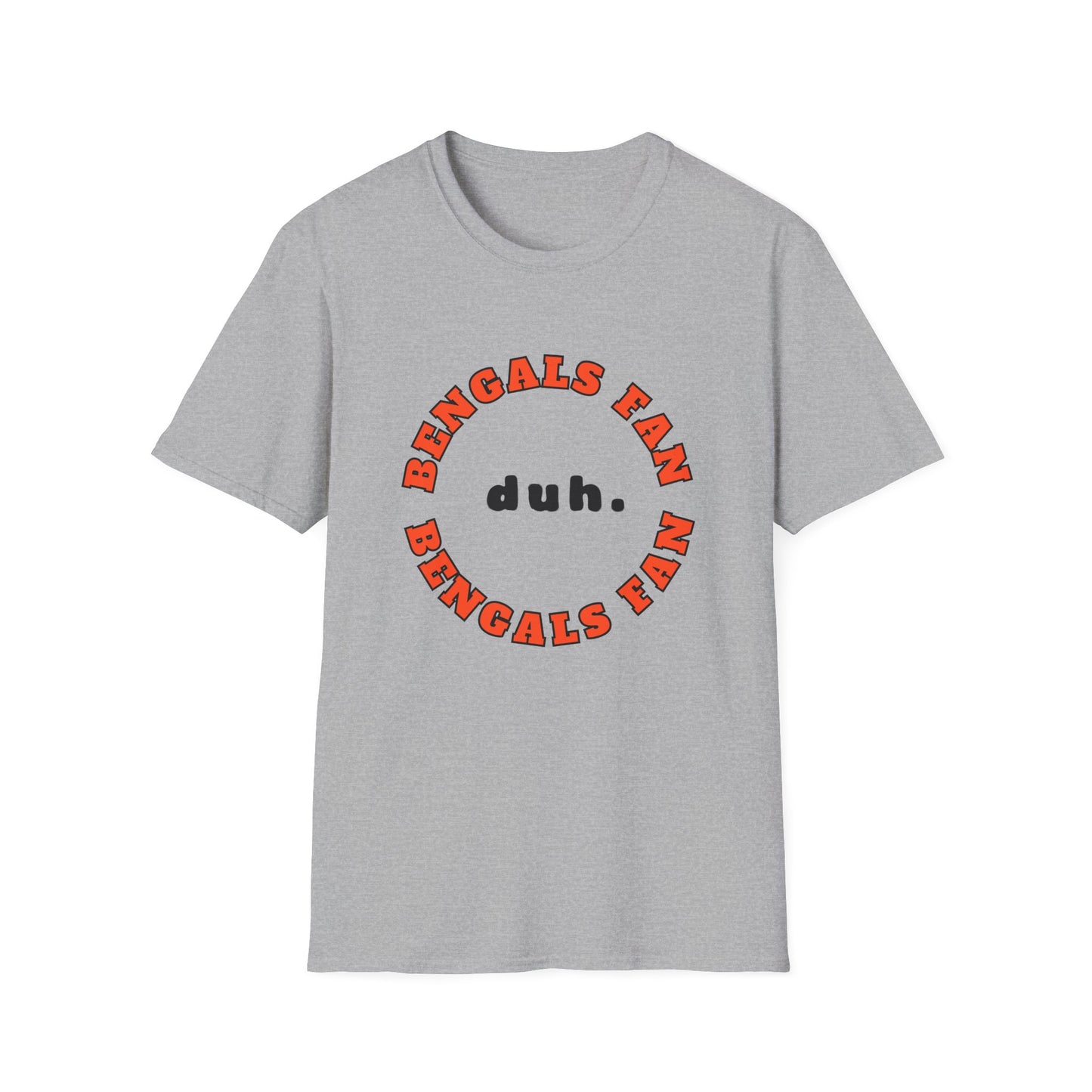 Bengals Fan Team Shirt (duh.)