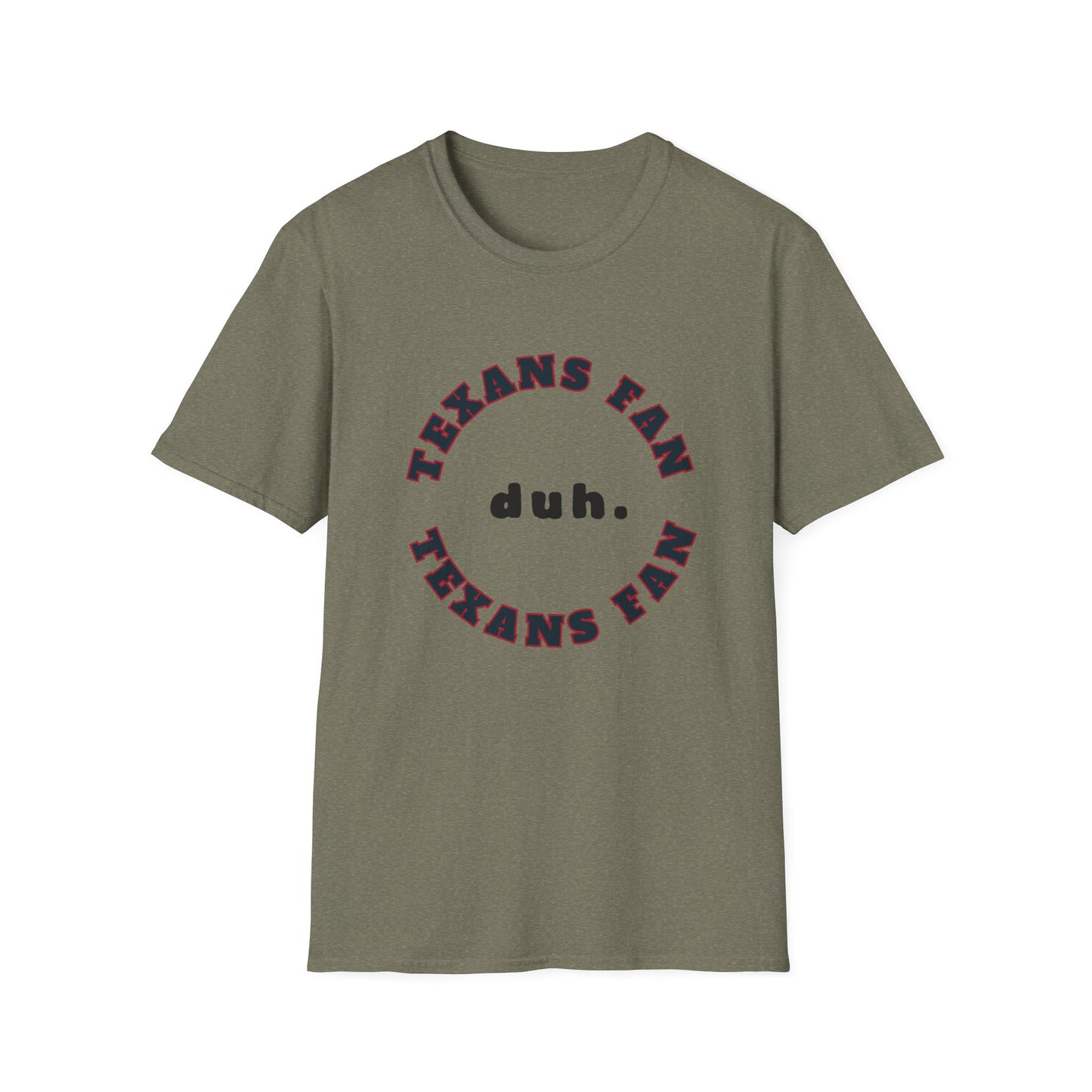 Texans Fan Team Shirt (duh.)